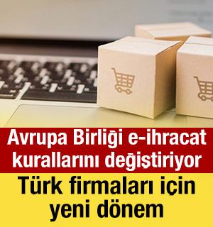 Avrupa Birliği e-ihracat kurallarını değiştiriyor: T&uuml;rk firmaları i&ccedil;in yeni d&ouml;nem