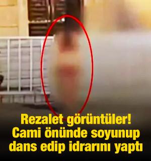 Cami &ouml;n&uuml;nde soyunup dans edip idrarını yaptı