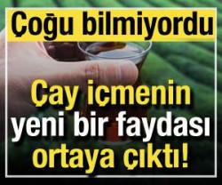 &Ccedil;ay i&ccedil;menin yeni faydası ortaya &ccedil;ıktı! &Ccedil;oğu kişi bilmiyordu