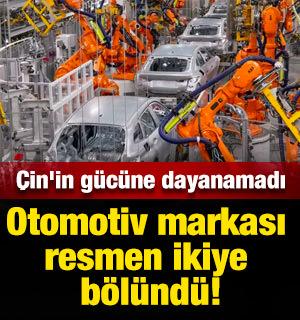 &Ccedil;in'in g&uuml;c&uuml;ne dayanamadı: Otomotiv markası resmen ikiye b&ouml;l&uuml;nd&uuml;
