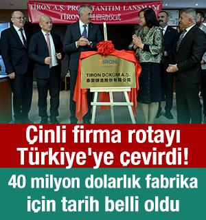 &Ccedil;inli firma rotayı T&uuml;rkiye'ye &ccedil;evirdi! 40 milyon dolarlık fabrika i&ccedil;in tarih belli oldu