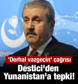 Destici'den Yunanistan'a tepki! 'Derhal vazge&ccedil;in' &ccedil;ağrısı