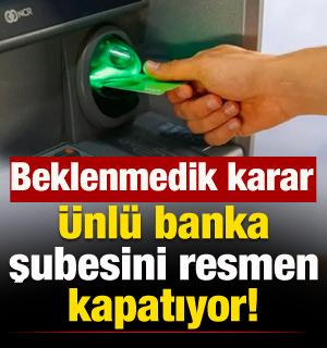 &Uuml;nl&uuml; banka T&uuml;rkiye'deki 1 şubesini kapatıyor! Resmen sona eriyor