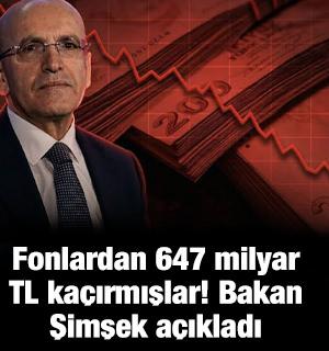 Fonlardan 647 milyar TL ka&ccedil;ırmışlar! Bakan Şimşek a&ccedil;ıkladı