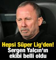 Hepsi S&uuml;per Lig'den! Sergen Yal&ccedil;ın'ın ekibi belli oldu
