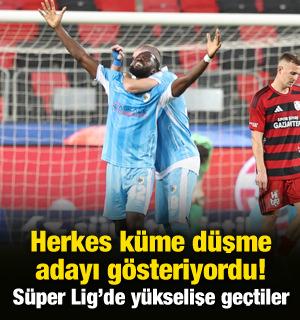 Herkes k&uuml;me d&uuml;şme adayı olarak g&ouml;steriyordu! S&uuml;per Lig'de y&uuml;kselişe ge&ccedil;tiler