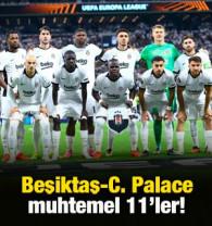 Beşiktaş-Crystal Palace muhtemel 11'ler!