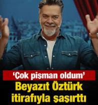 Beyazıt &Ouml;zt&uuml;rk itirafıyla şaşırttı