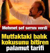 Mehmet Yal&ccedil;ınkaya mutfaktaki balık kokusunu bitiren palamut tarifini a&ccedil;ıkladı!