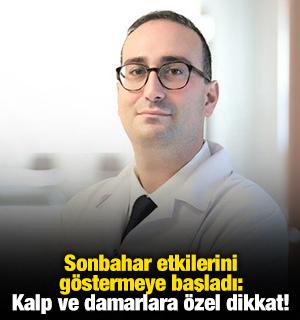 Sonbahar etkilerini g&ouml;stermeye başladı: Kalp ve damarlara &ouml;zel dikkat! 