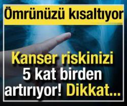 Akciğer kanseri riskinizi 5 kat artırıyor! &Ouml;mr&uuml;n&uuml;z&uuml; kısaltıyor
