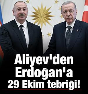 Aliyev'den Erdoğan'a 29 Ekim tebriği!