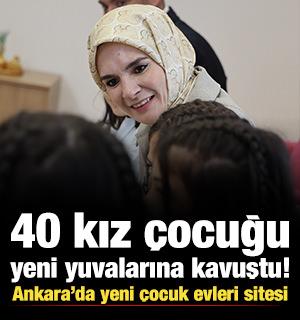 Ankara'da &ccedil;ocuklar i&ccedil;in yeni yuva! 40 kız &ccedil;ocuğu yerleşti
