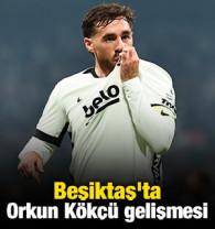 Beşiktaş'ta Orkun K&ouml;k&ccedil;&uuml; gelişmesi
