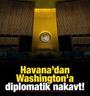 Havana&rsquo;dan Washington'a diplomatik nakavt!