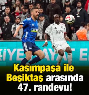 Kasımpaşa ile Beşiktaş 47. kez karşı karşıya!