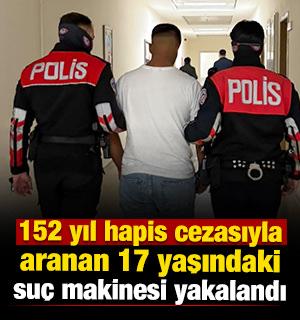 Manisa'da 152 yıl hapis cezasıyla aranan 17 yaşındaki su&ccedil; makinesi yakalandı 