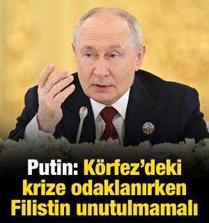 Putin: K&ouml;rfez'deki krize odaklanırken Filistin unutulmamalı