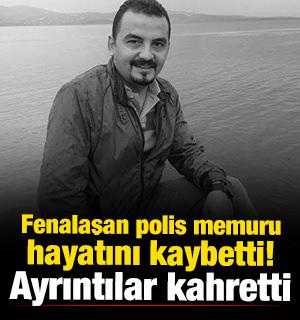Trabzon'da acı olay! Fenalaşan polis memuru hayatını kaybetti 